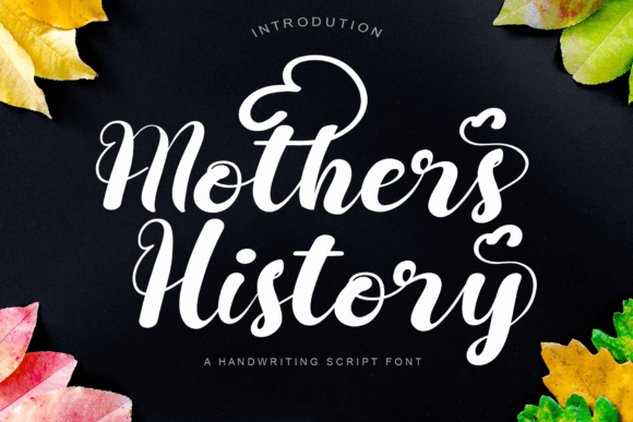 Mothers History: A Playful Handwritten Font for Scroll-Stopping Marketing