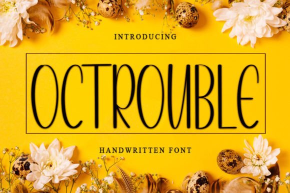 Octrouble: A Handwritten Font That Builds Trust